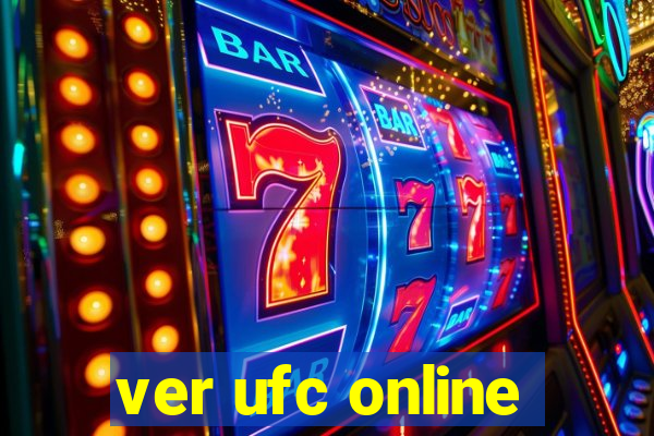 ver ufc online