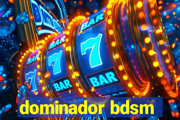 dominador bdsm