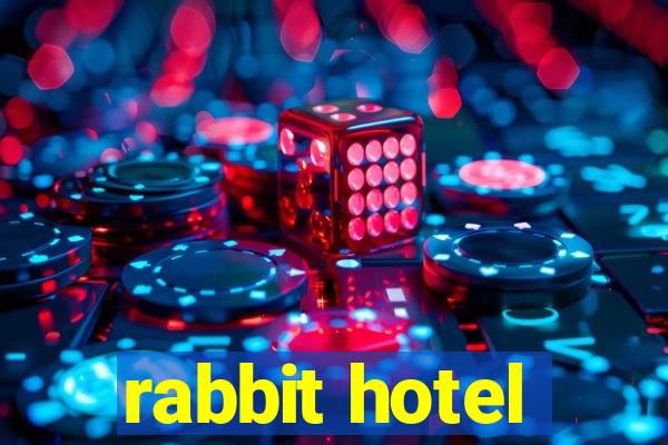 rabbit hotel