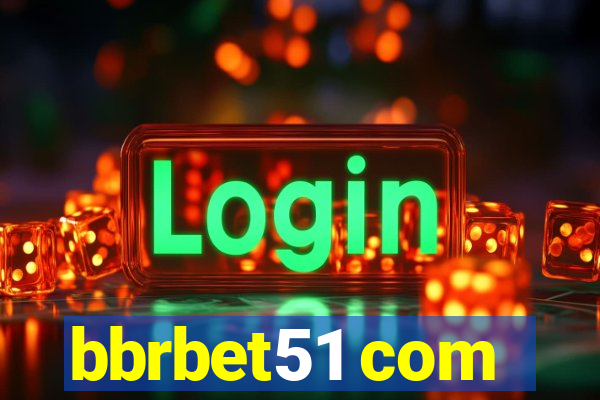 bbrbet51 com