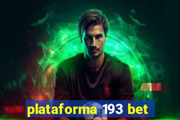 plataforma 193 bet