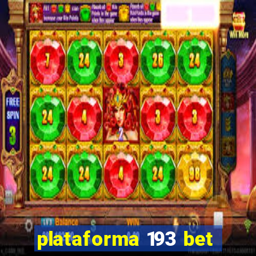 plataforma 193 bet