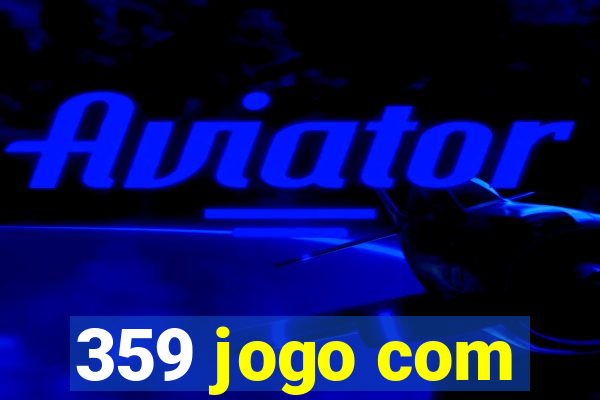 359 jogo com