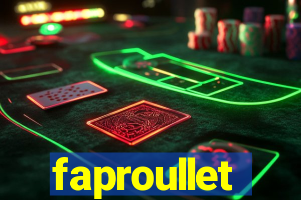 faproullet