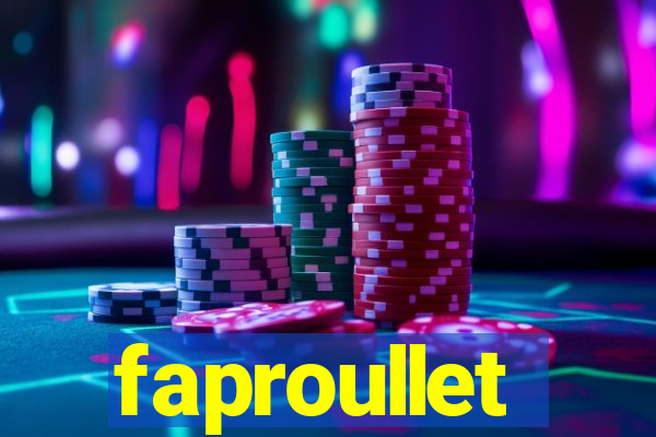 faproullet