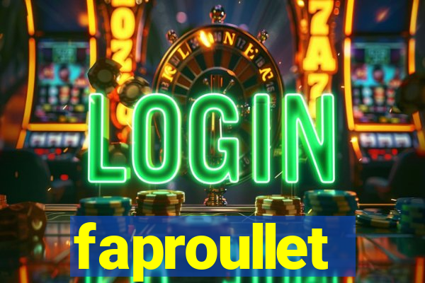 faproullet