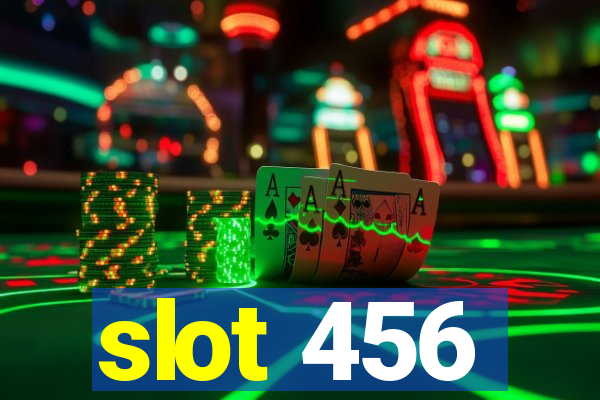 slot 456