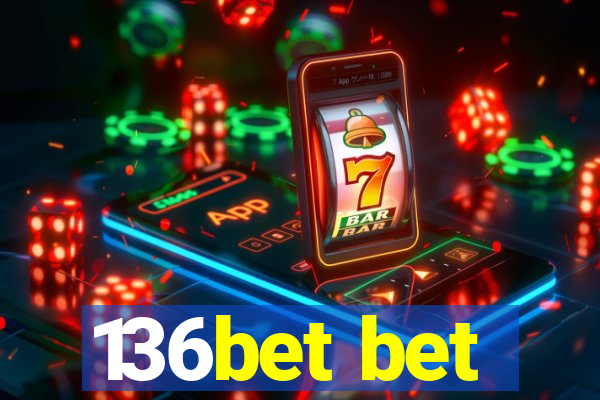 136bet bet