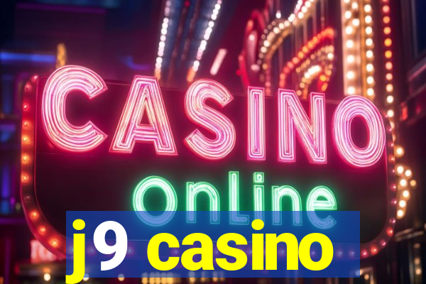 j9 casino