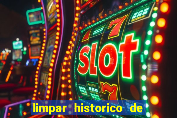 limpar historico de apostas bet365