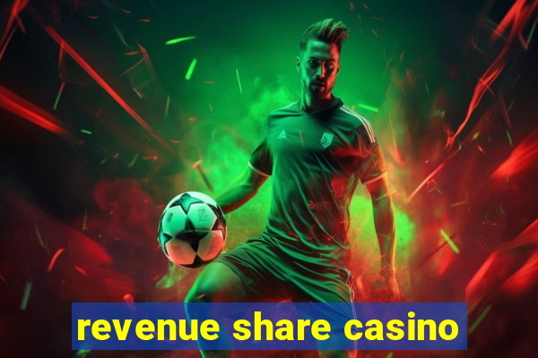 revenue share casino