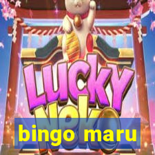 bingo maru