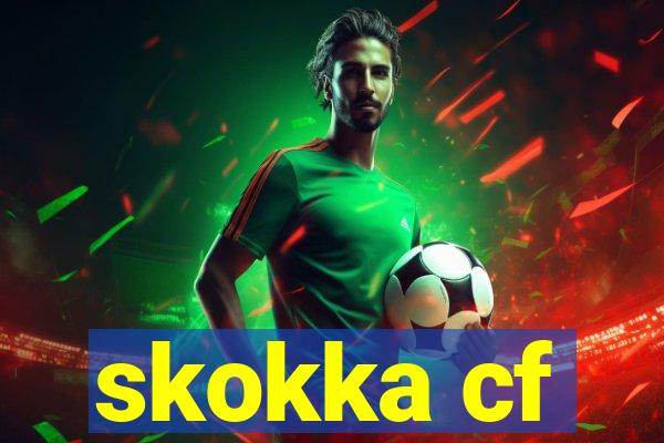 skokka cf