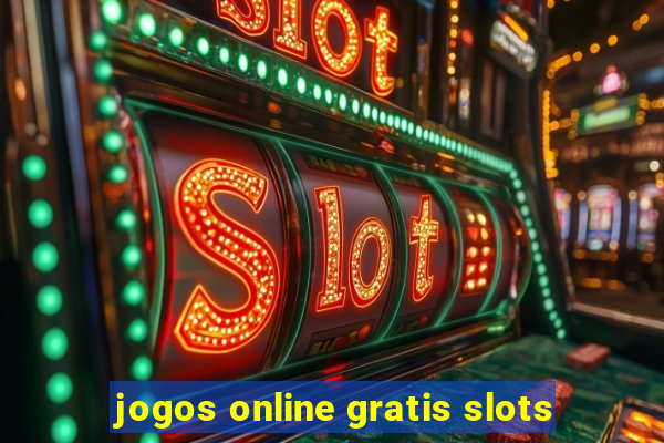 jogos online gratis slots