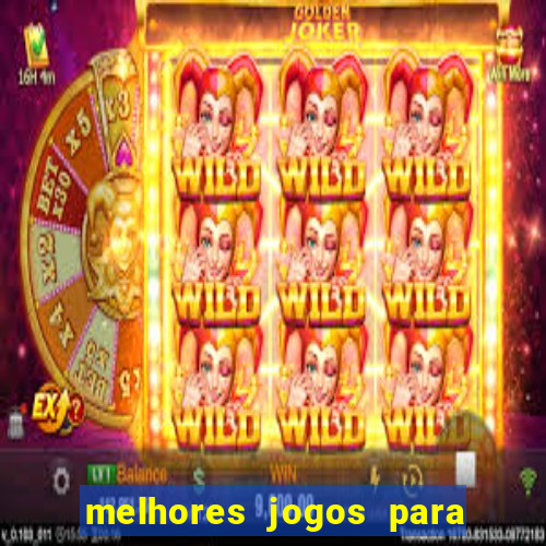 melhores jogos para ganhar dinheiro na internet