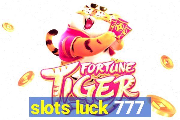 slots luck 777