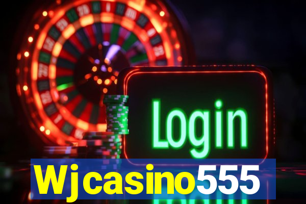 Wjcasino555