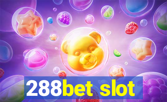 288bet slot