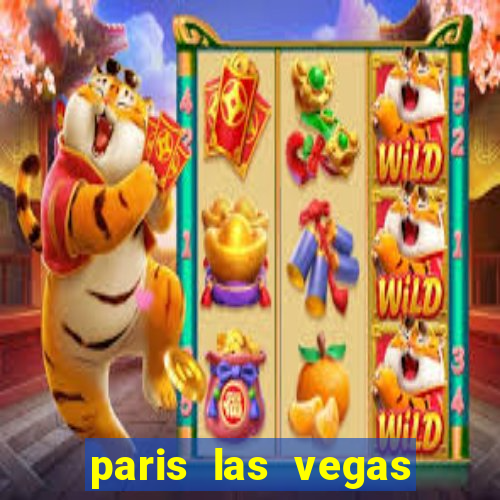 paris las vegas hotel & casino