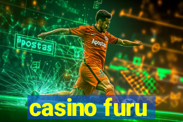 casino furu