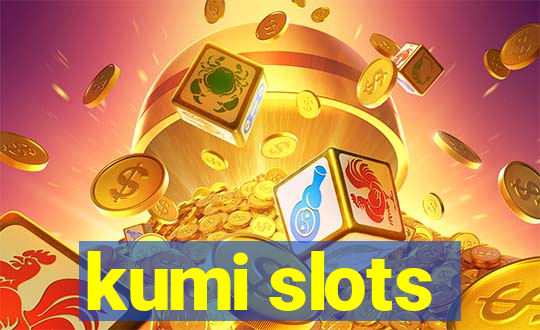 kumi slots