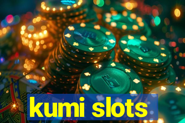 kumi slots