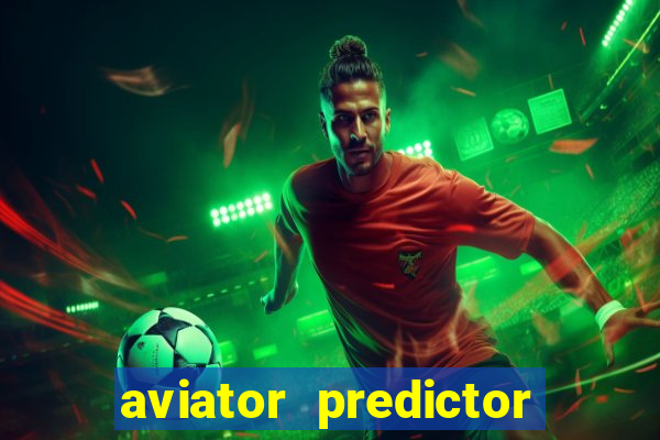 aviator predictor premium apk download