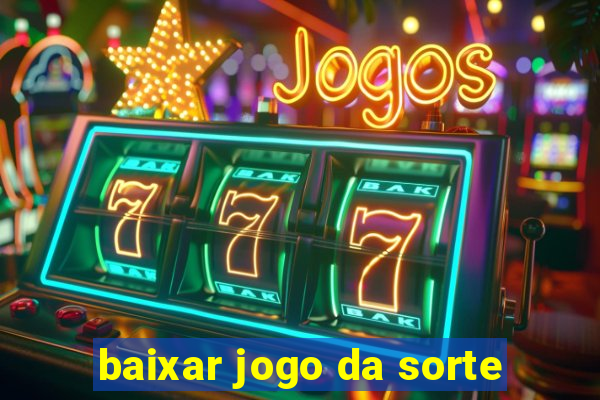 baixar jogo da sorte