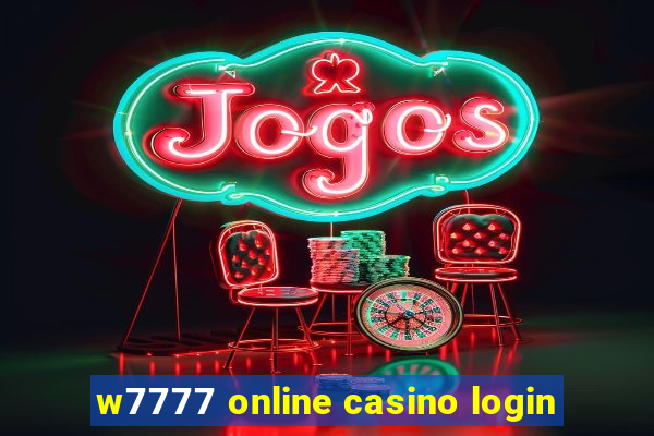 w7777 online casino login