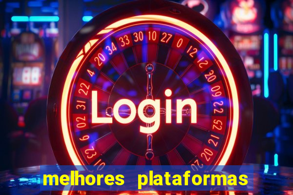 melhores plataformas de cassino online