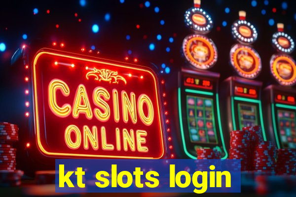 kt slots login