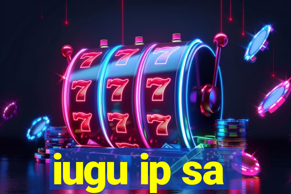 iugu ip sa