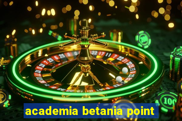 academia betania point