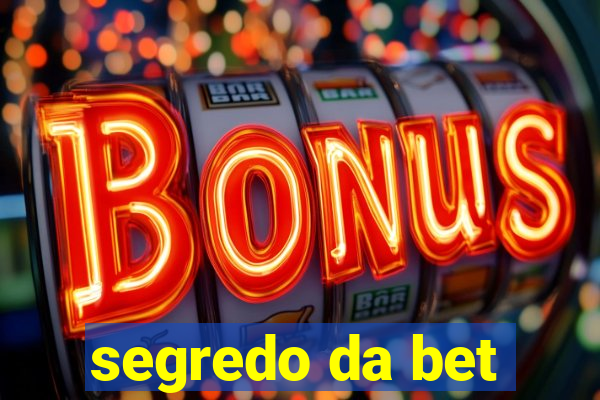 segredo da bet