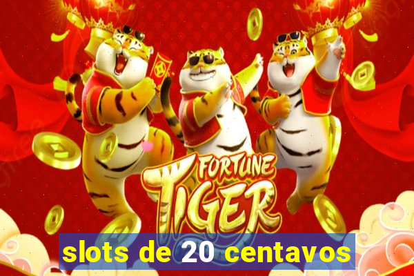 slots de 20 centavos