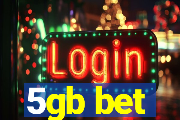 5gb bet