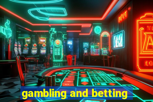 gambling and betting