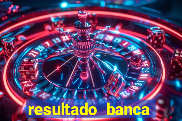 resultado banca sonho real