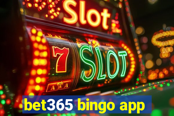 bet365 bingo app