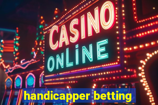 handicapper betting