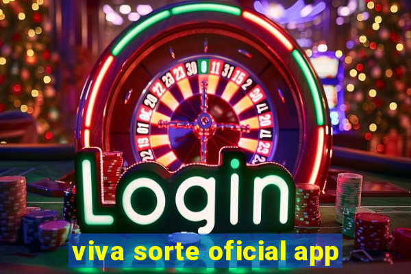 viva sorte oficial app