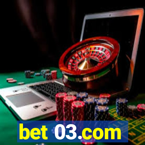 bet 03.com