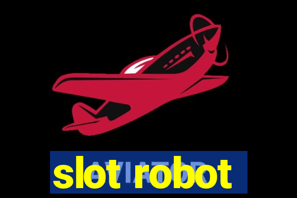 slot robot