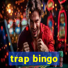 trap bingo