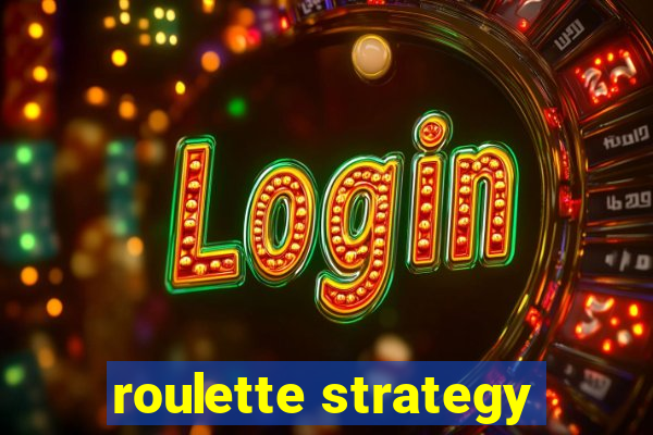 roulette strategy