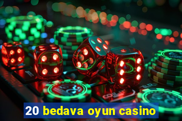 20 bedava oyun casino