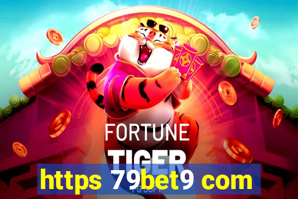 https 79bet9 com