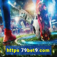 https 79bet9 com