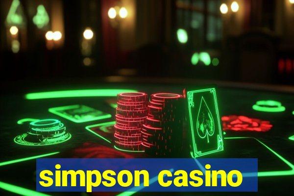 simpson casino