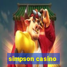 simpson casino